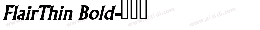 FlairThin Bold字体转换